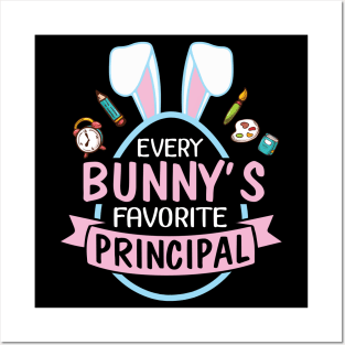 Every Bunny's Favorite Principal Happy Easter Day To Me You Posters and Art